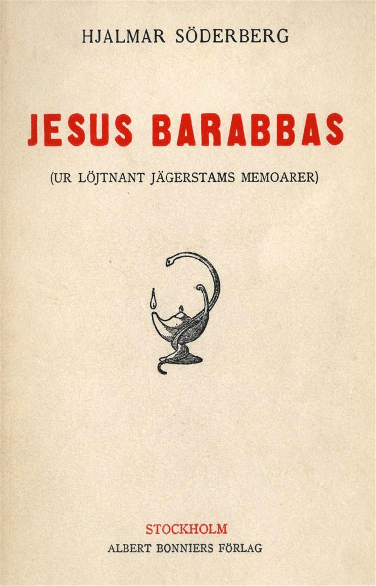 Hjalmar Söderberg - Jesus Barabbas : ur löjtnant Jägerstams memoarer, E-bok