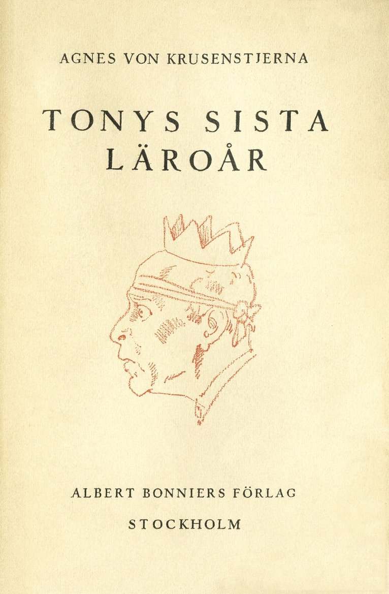 Agnes von Krusenstjerna - Tonys sista läroår, E-bok