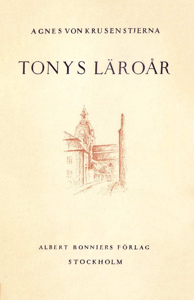 Agnes von Krusenstjerna - Tonys läroår: episoder ur en ungdom, E-bok