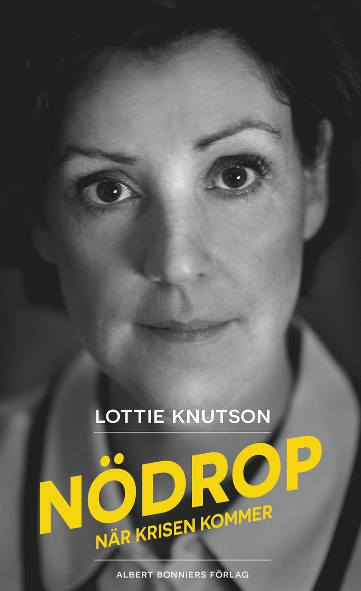 Lottie Knutson - Nödrop : när krisen kommer, E-bok