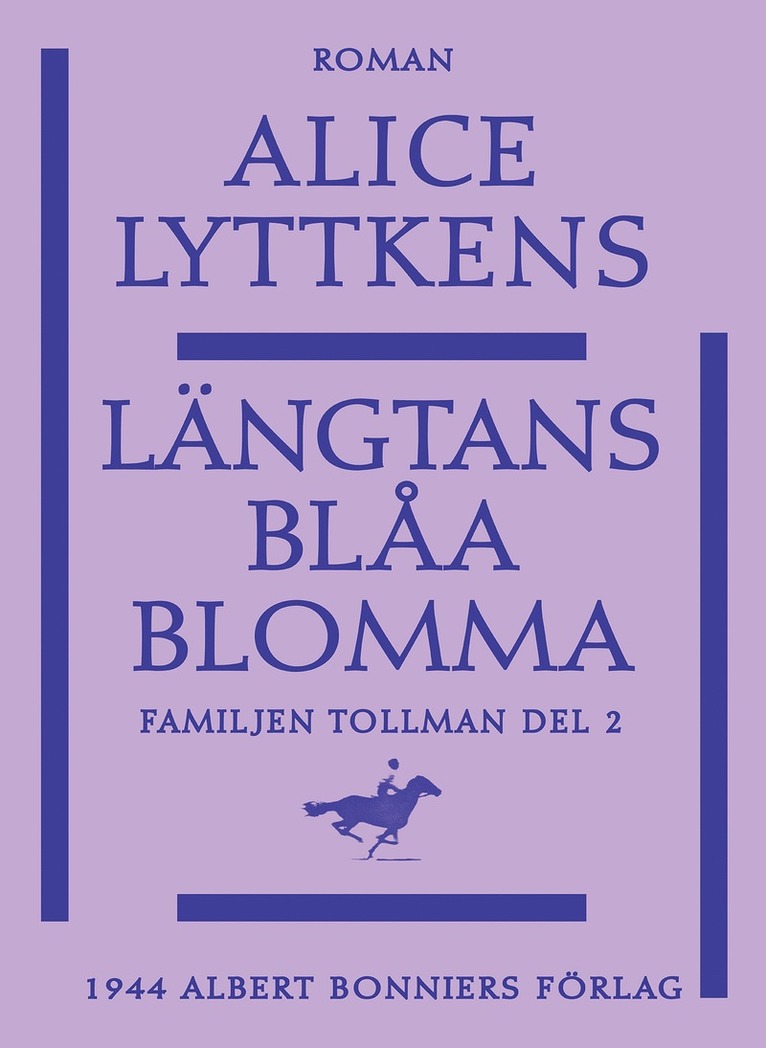 Alice Lyttkens - Längtans blåa blomma, E-bok