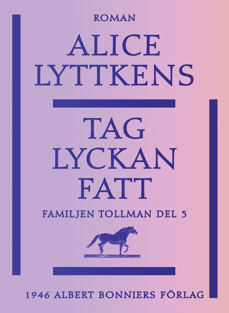 Alice Lyttkens - Tag lyckan fatt, E-bok