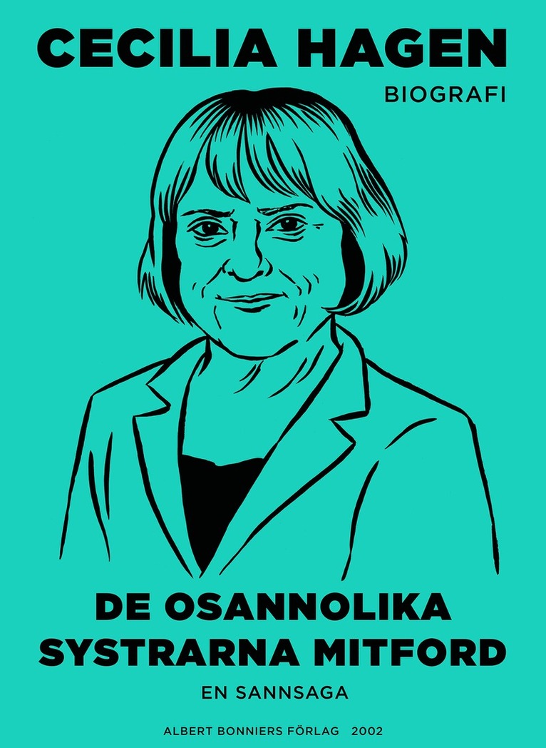 Cecilia Hagen - De osannolika systrarna Mitford : en sannsaga, E-bok