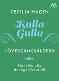 Kulla-Gulla i vergngsldern - eller Nu fyller alla duktiga flickor 50