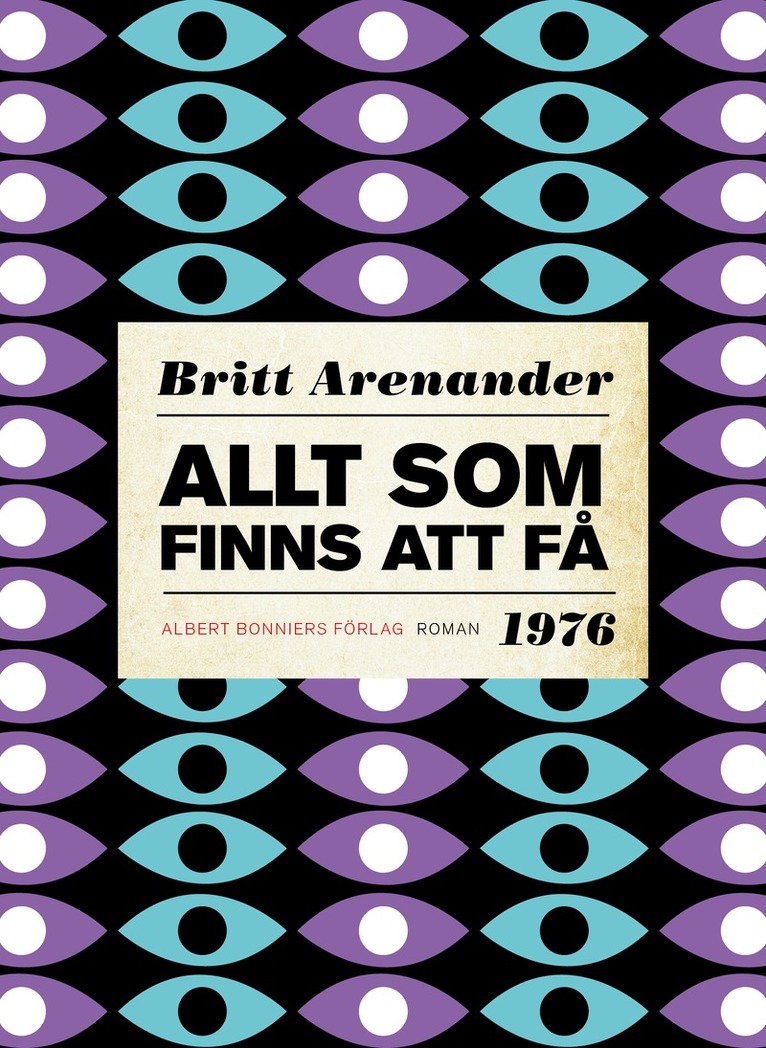 Britt Arenander - Allt som finns att få, E-bok