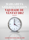 Vad hade du vntat dig!