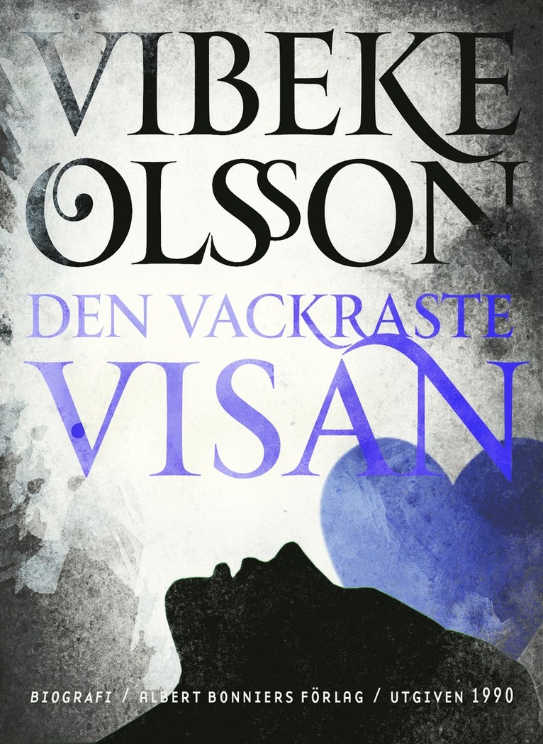 Vibeke Olsson - Den vackraste visan, E-bok
