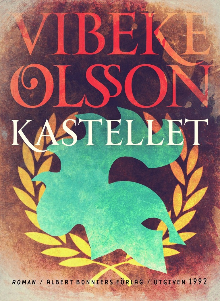 Vibeke Olsson - Kastellet : berättelse, E-bok