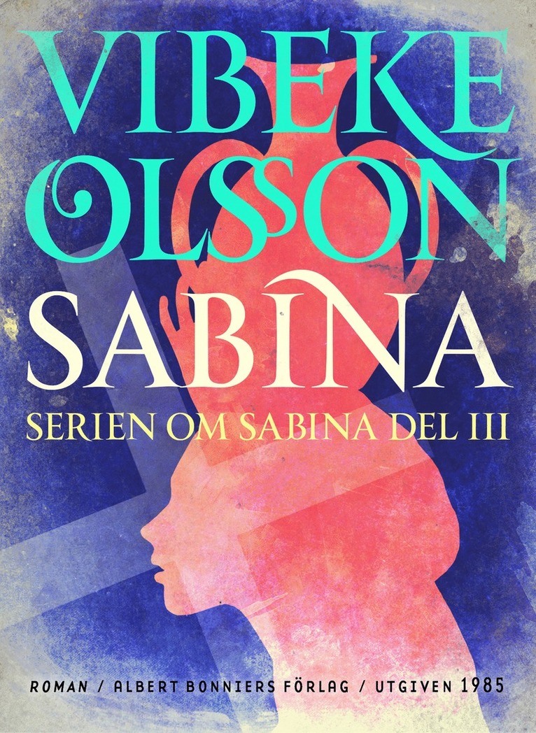 Vibeke Olsson - Sabina : berättelse, E-bok
