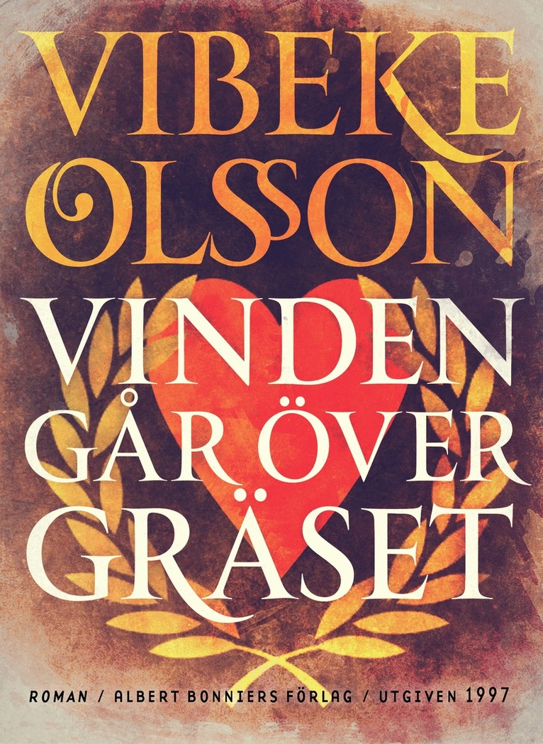 Vibeke Olsson - Vinden går över gräset, E-bok