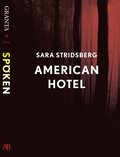 American Hotel : en e-singel ur Granta #4