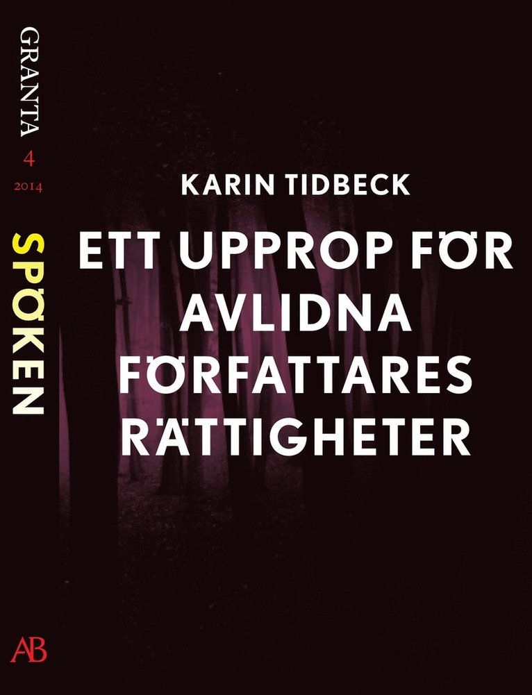 Karin Tidbeck - Ett upprop för avlidna författares rättigheter: en e-singel ur Granta #4, E-bok