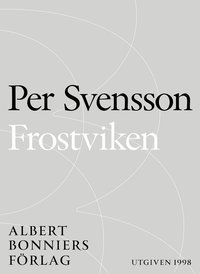 e-Bok Frostviken  ett reportage om Per Olof Sundman, nazismen och tigandet   <br />                        E bok