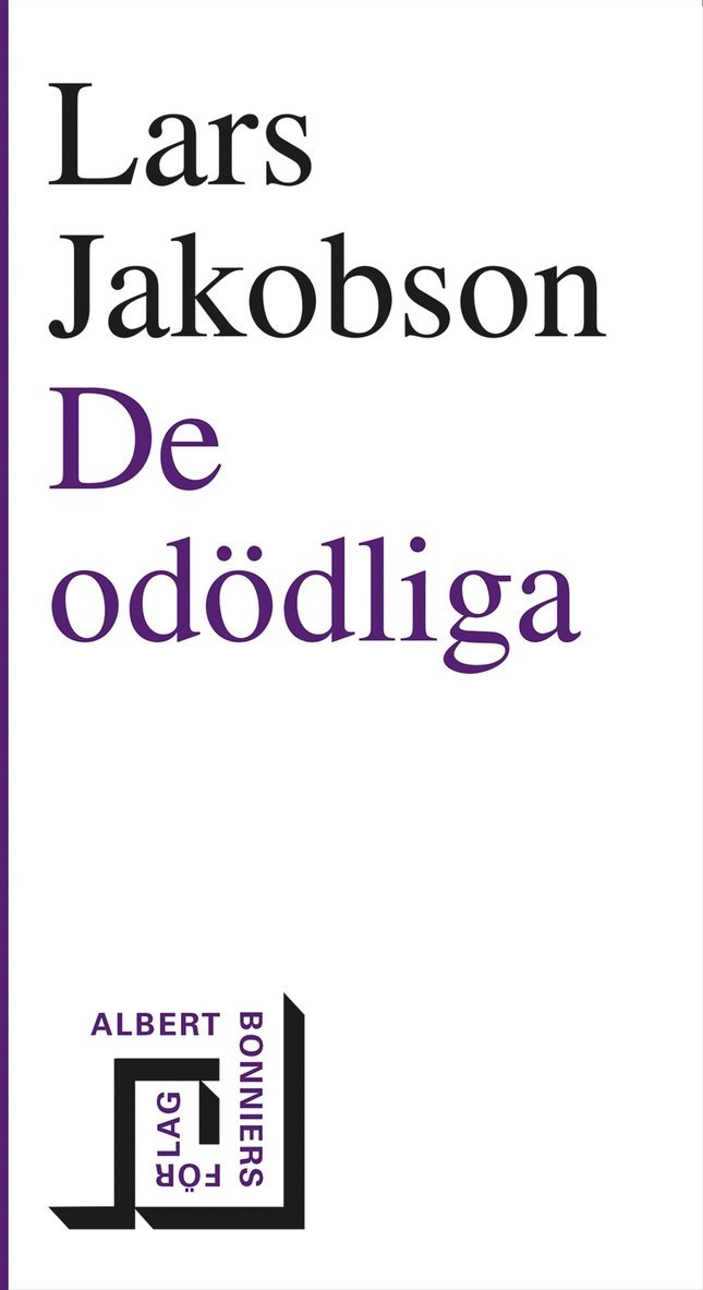Lars Jakobson - De odödliga, E-bok
