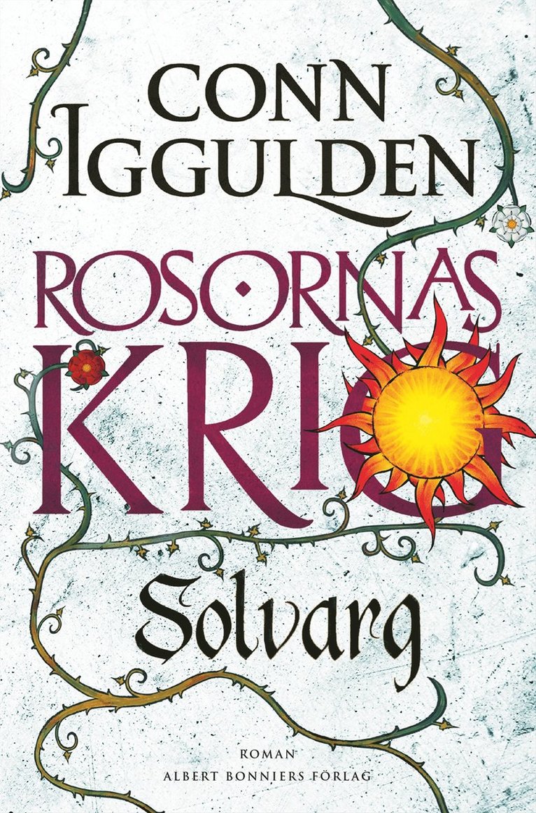 Conn Iggulden - Rosornas krig. Andra boken, Solvarg, E-bok