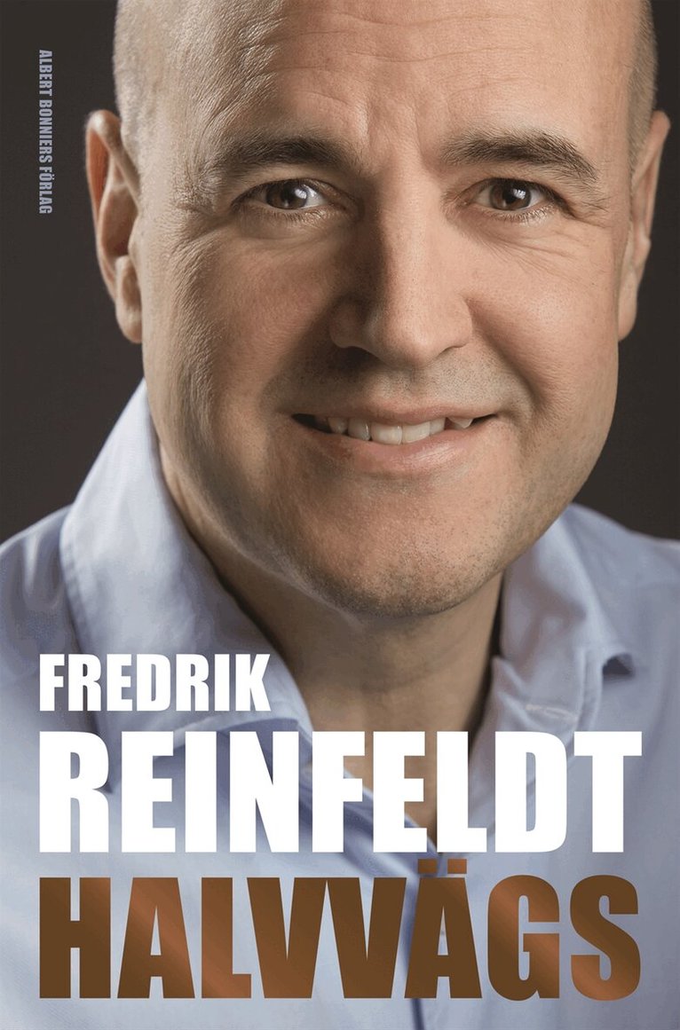 Fredrik Reinfeldt - Halvvägs, Inbunden