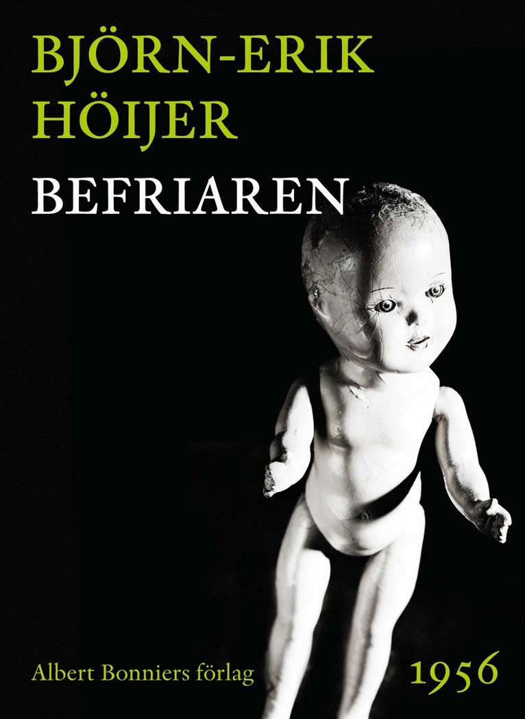 Björn-Erik Höijer - Befriaren, E-bok