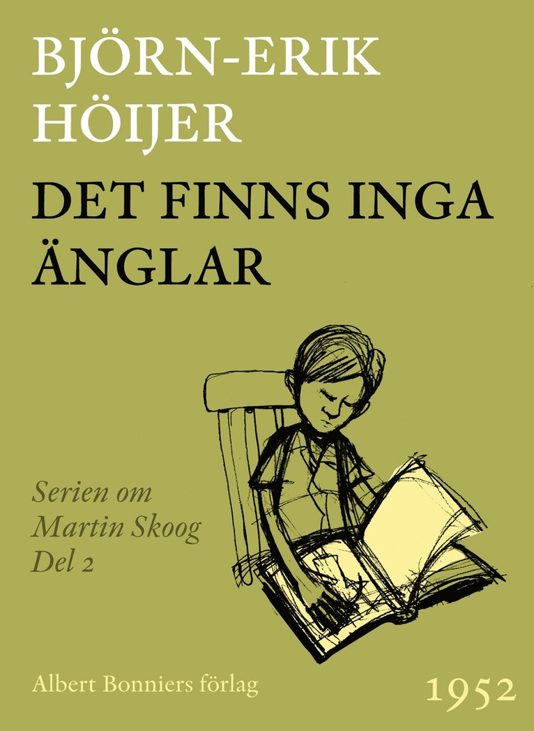 Björn-Erik Höijer - Det finns inga änglar : andra boken om Martin, E-bok
