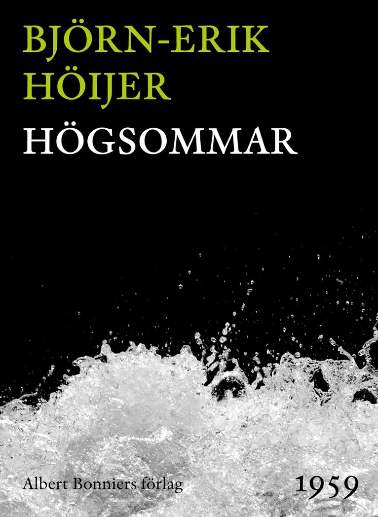 Björn-Erik Höijer - Högsommar, E-bok
