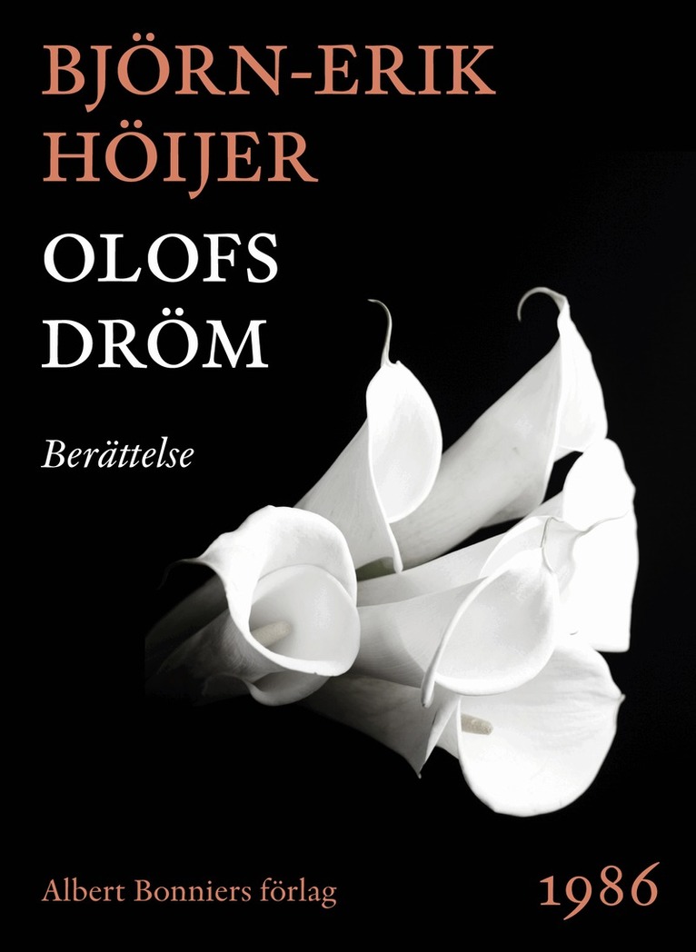 Björn-Erik Höijer - Olofs dröm : Berättelse, E-bok