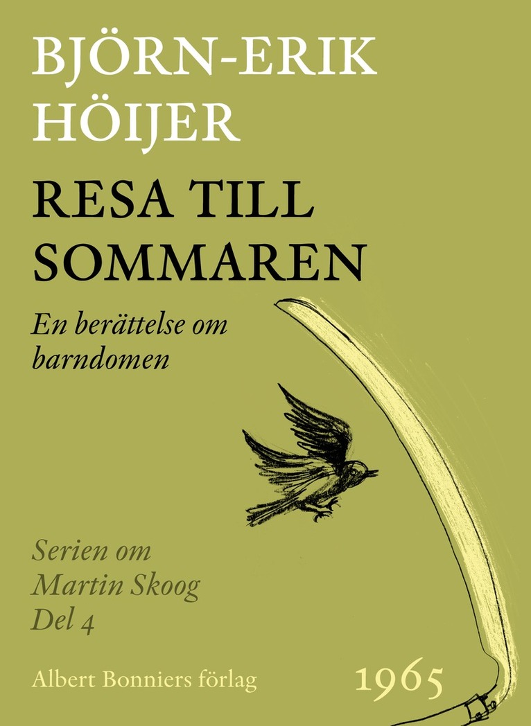 Björn-Erik Höijer - Resa till sommaren : en berättelse från barndomen, E-bok