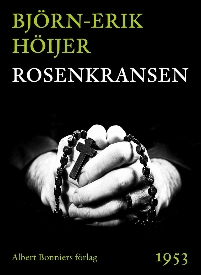 Björn-Erik Höijer - Rosenkransen, E-bok
