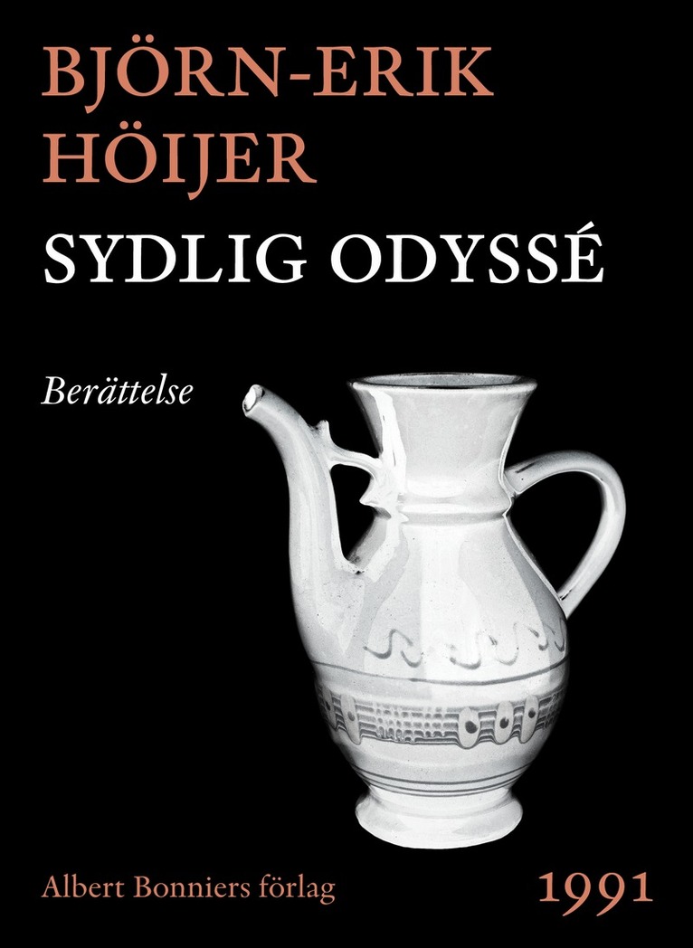 Björn-Erik Höijer - Sydlig odyssé : Berättelse, E-bok