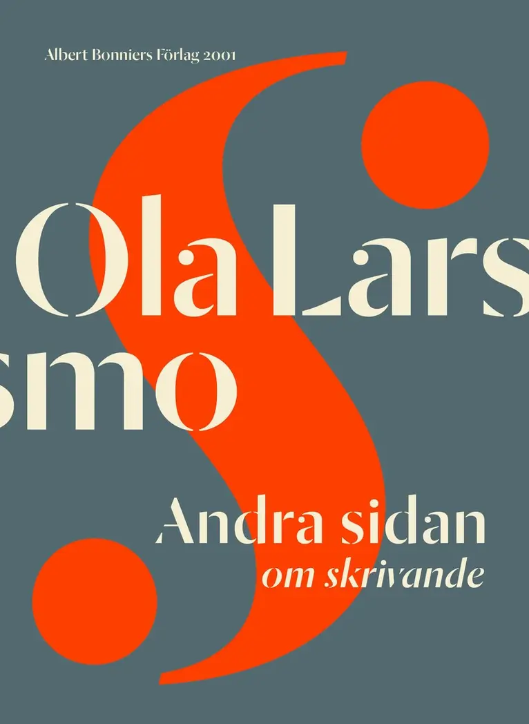 Ola Larsmo - Andra sidan : om skrivande, E-bok. Tillgänglighet: Lägg i varukorg
