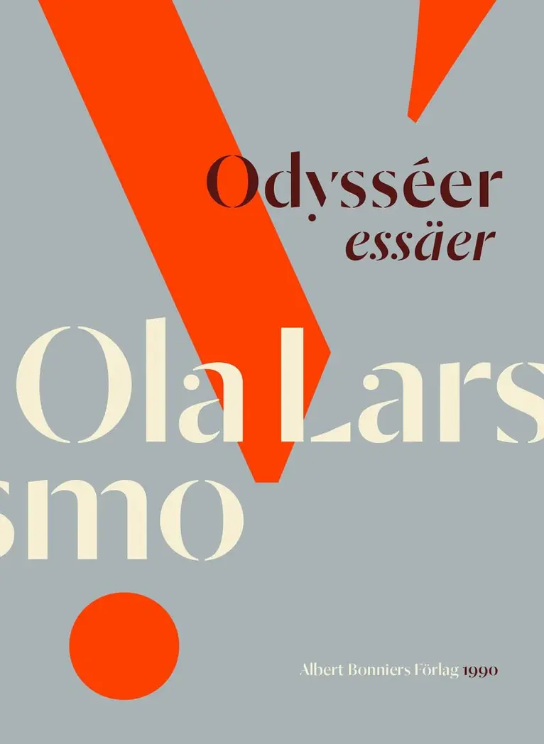 Ola Larsmo - Odysséer : essäer, E-bok. Tillgänglighet: Lägg i varukorg
