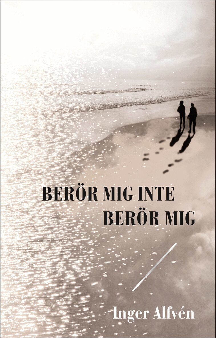 Inger Alfvén - Berör mig inte Berör mig, E-bok