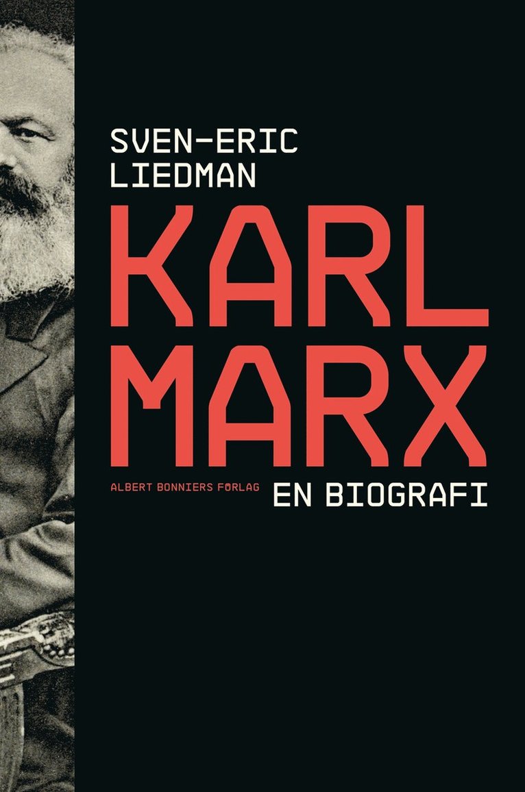 Sven-Eric Liedman - Karl Marx : en biografi, E-bok