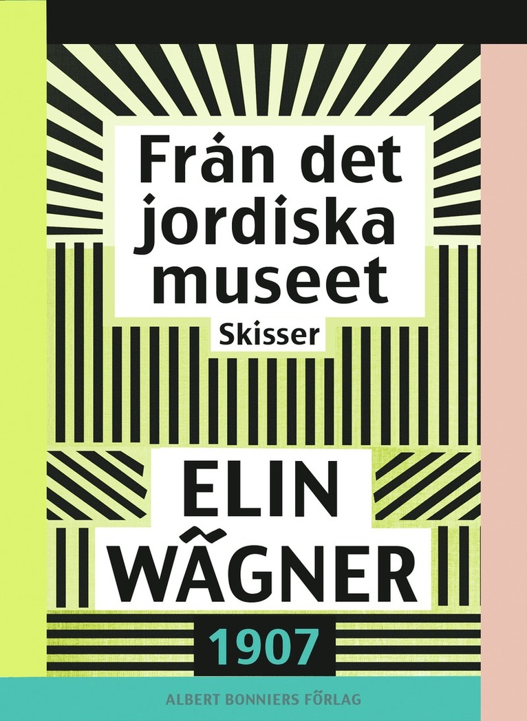 Elin Wägner - Från det jordiska museet : Skisser, E-bok