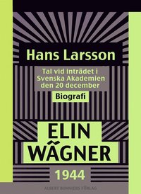 e-Bok Hans Larsson  Tal vid inträdet i Svenska Akademien den 20 december 1944 <br />                        E bok