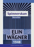 Spinnerskan : Noveller