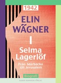 Selma Lagerlf. 1, Frn Mrbacka till Jerusalem