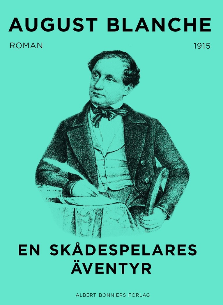 August Blanche - En skådespelares äventyr, E-bok