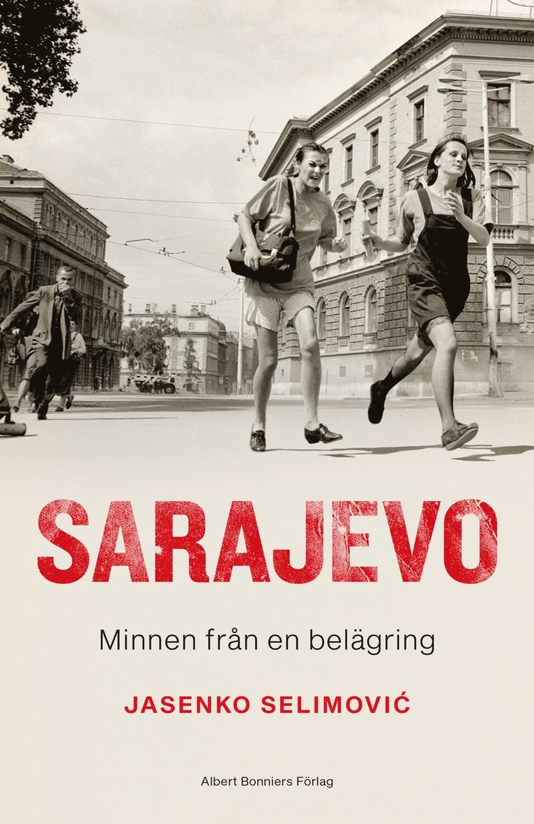 Jasenko Selimovic - Sarajevo : minnen från en belägring, E-bok