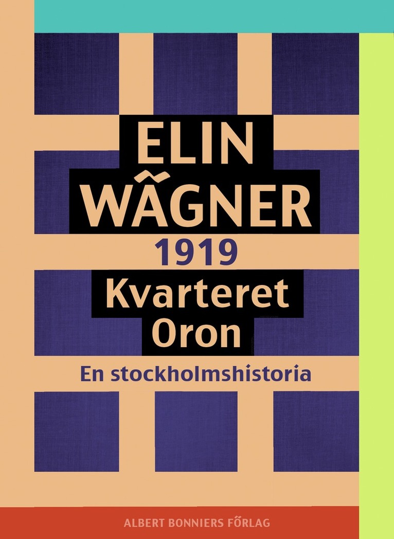 Elin Wägner - Kvarteret Oron : en Stockholmshistoria, E-bok