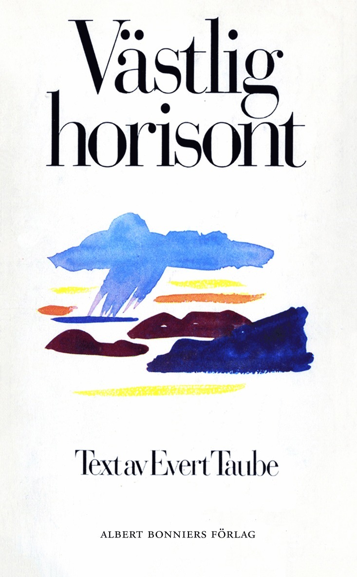 Evert Taube - Västlig horisont, E-bok