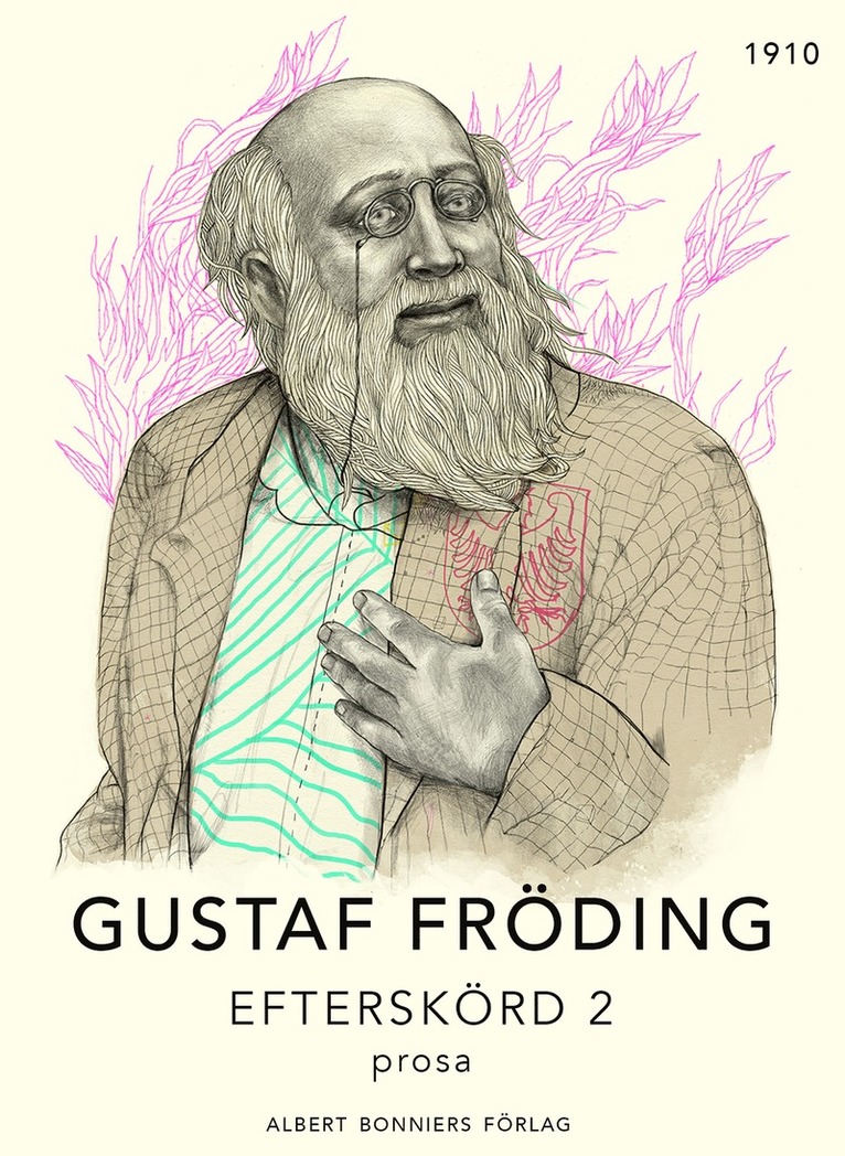 Gustaf Fröding - Efterskörd 2. Prosa, E-bok
