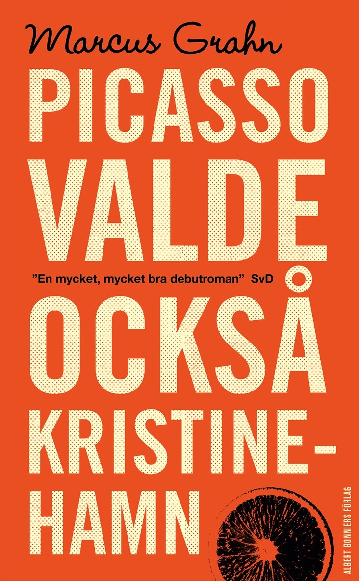 Marcus Grahn - Picasso valde också Kristinehamn, E-bok