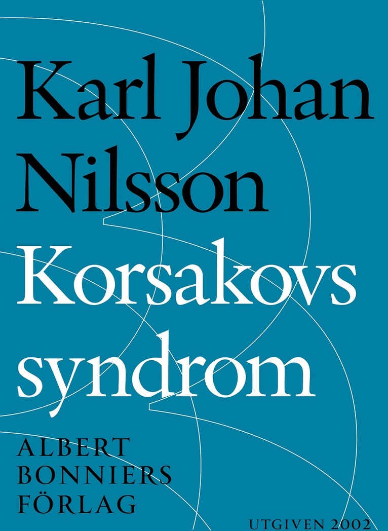 Karl Johan Nilsson - Korsakovs syndrom : noveller, E-bok