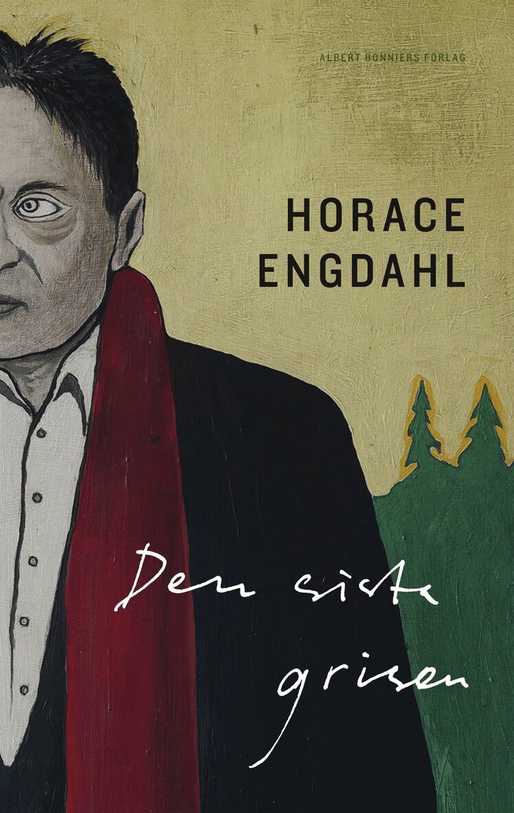 Horace Engdahl - Den sista grisen, E-bok
