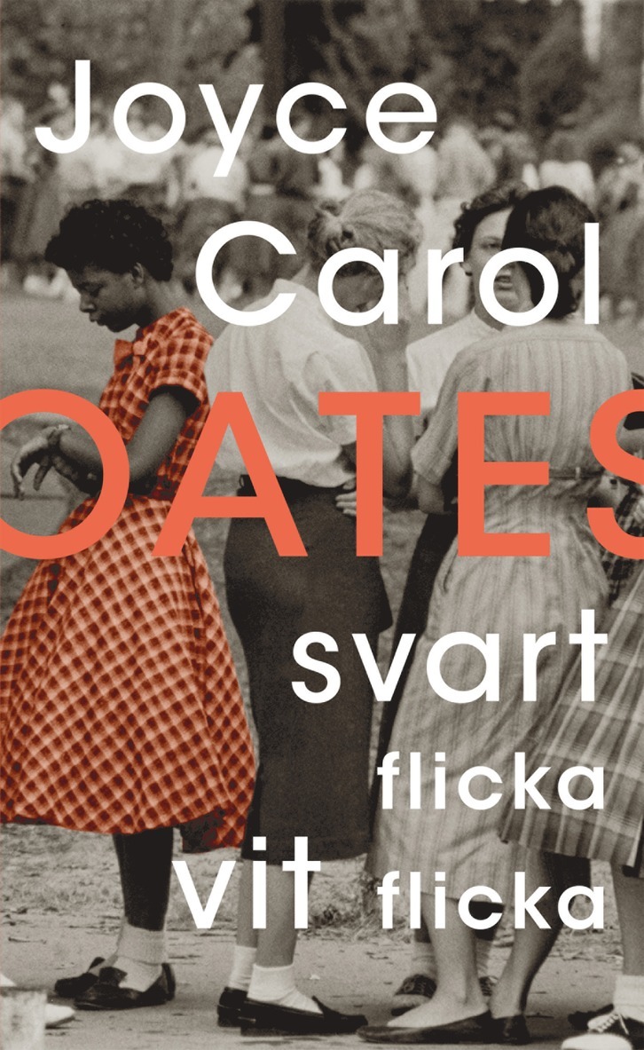 Joyce Carol Oates - Svart flicka, vit flicka, E-bok
