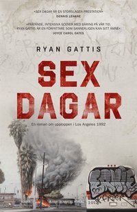 e-Bok Sex dagar  en roman om upploppen i Los Angeles 1992 <br />                        E bok