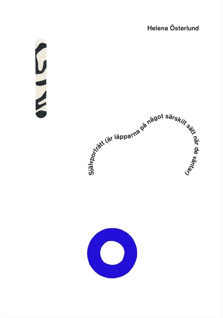 Helena Österlund - Självporträtt (är läpparna på något särskilt sätt när de väntar), E-bok