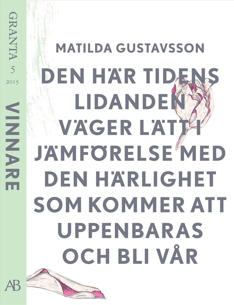 Matilda Gustavsson - Den här tidens lidande... En e-singel ur Granta 5, E-bok