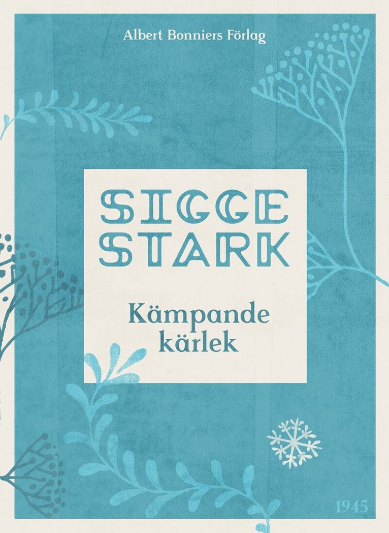 Sigge Stark - Kämpande kärlek, E-bok