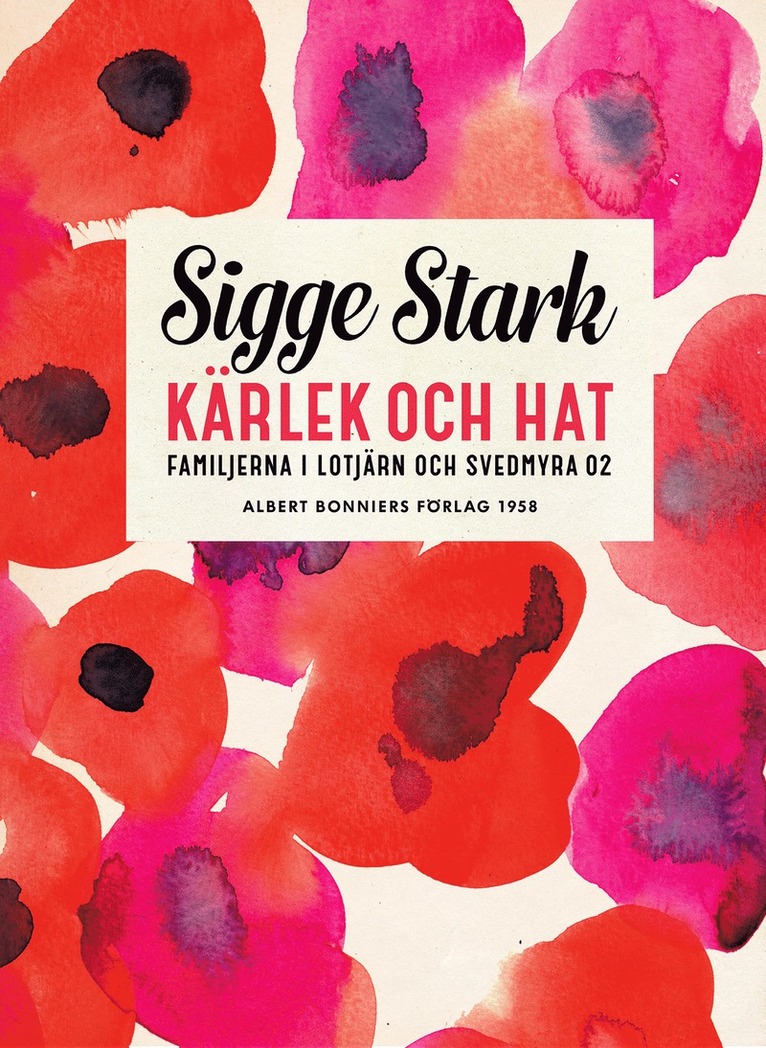 Sigge Stark - Kärlek och hat, E-bok