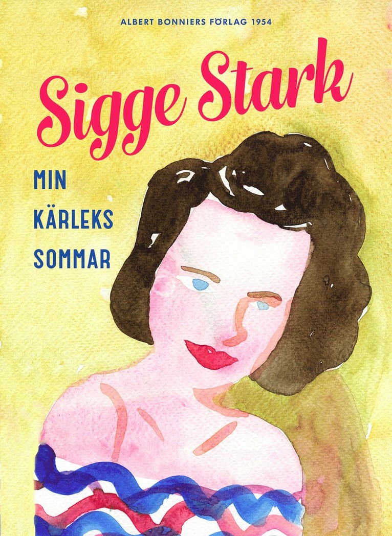 Sigge Stark - Min kärleks sommar, E-bok